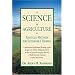 Science in Agriculture: Advanced Methods for Sustainable Farming