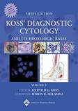 Koss' Diagnostic Cytology And Its Histopathologic Bases 2 vol. set