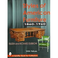 Styles of American Furniture 1860-1960 (Schiffer Book for Collectors (Hardcover))