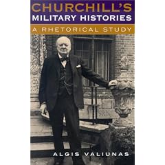 Churchill's Military Histories: A Rhetorical Study