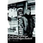 Trials and Tribulations of a Fried Bologna Sandwich by Dee Brown