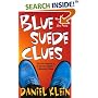Blue Suede Clues: A Murder Mystery Featuring Elvis Presley (Elvis Presley Mysteries)