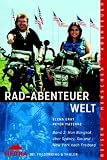 Rad-Abenteuer Welt 2: Von Bangkok &uuml;ber Sydney, Rio und New York nach Freiburg - Elena Erat, Peter Materne