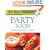Half-Baked Gourmet: Party Food (Half-Baked Gourmet: Partly Homemade Totally Delicious)