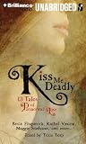 Kiss Me Deadly: 13 Tales of Paranormal Love
