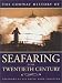 The Conway History of Seafaring in the Twentieth Century