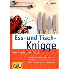 Ess- und Tisch-Knigge. Nie wieder peinlich! (Broschiert)