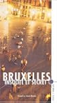 BRUXELLES INSOLITE ET SECRET