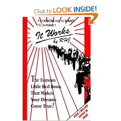 It Works: The Famous Little Red Book That Makes Your Dreams Come True!