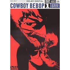 COWBOY BEBOP 1st.Session