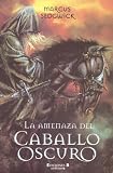 La Amenaza del Caballo Oscuro