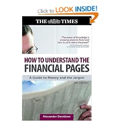 How to Understand the Financial Pages: A Guide to Money and the Jargon (Times (Kogan Page))