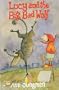 Lucy and the Big Bad Wolf