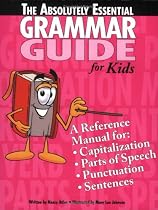 The Absolutely Essential Grammar Guide