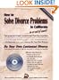 How to Solve Divorce Problems in California: Do Your Own Contested Divorce with CDROM