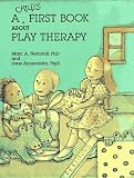Child's First Book About Play Therapy