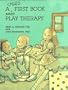 A Child's First Book about Play Therapy