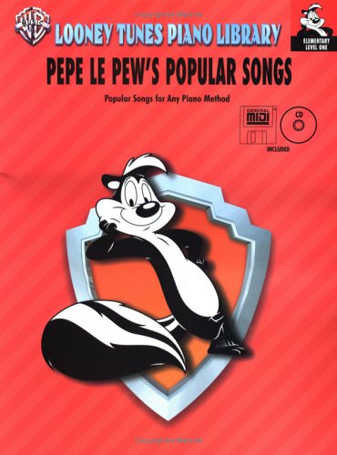 Looney Tunes Piano Library: Pepe Le Pew's Popular Songs- Popular Songs for Any Pino Method