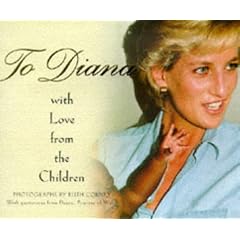 To Diana, with Love from the Children (Diana Princess of Wales)