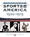 Sports In America: 1900 To 1919 (Sports in America a Decade By Decade History)