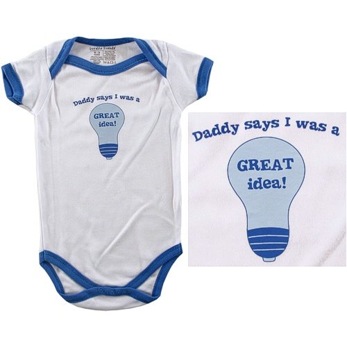Baby Says Bodysuit Daddy Says I Was a Great Idea!