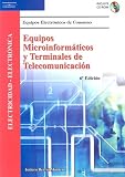 Equipos Microinformaticos y Terminales de Telecomunicacion: Electricidad-Electronica with CDROM (Spanish Edition)