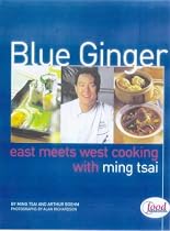 Blue Ginger: East Meets West Cooking