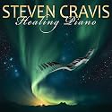 Healing Piano Music for Massage, Meditation, Reiki, 7 Chakras, Relaxation & Better Sleep