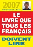 2007-le Livre Que Tous les Fran�ais Doivent Lire