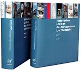 Historisches Lexikon des F�rstentums Liechtenstein. 2 B�nde