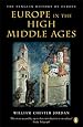 Europe in the High Middle Ages (The Penguin History of Europe)