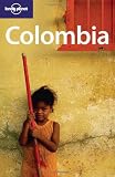 Colombia - Where the Amazon, Andes & Caribbean meet (Lonely Planet Colombia) - Michael Kohn, Robert Landon, Thomas Kohnstamm