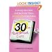 The 30-Day Heartbreak Cure: Getting Over Him and Back Out There One Month from Today