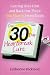 The 30-Day Heartbreak Cure: Getting Over Him and Back Out There One Month from Today