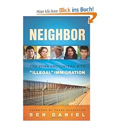 Neighbor: Christian Encounters with "Illegal" Immigration