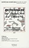 Revue Editions Singulières  / Dictionnaire du français en liberté : Français argotique, populaire et familier