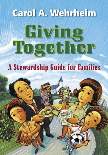 Giving Together: A Stewardship Guide for Families