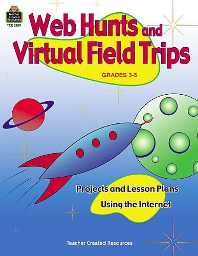 Web Hunts and Virtual Field Trips