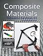 Composite Materials: Fabrication Handbook #3 (Composite Garage Series)