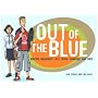 Out of the Blue: Making Memories Last When Someone Has Died (Early Years)