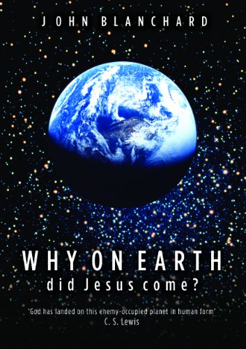 Why on Earth Did Jesus Come?