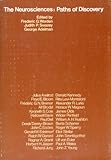 The neurosciences : paths of discovery