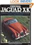 Original Jaguar Xk: The Restorers Guide to Jaguar Xk120, Xk140 and Xk150