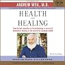 Health and Healing: The Philosophy of Integrative Medicine and Optimum Health
