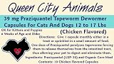 Queen City Animals Chicken Flavored Praziquantel Tapeworm Wormer Capsules For Dogs And Cats 12 - 17 Pounds. Ten (10) Capsules. The Same Active Ingredient As The Major National Brands! Not For Little Dogs And Cats