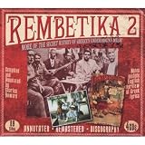 Rembetika 2: More of the Secret History of Greeces Underground Music