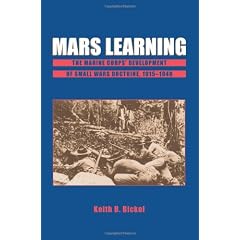 Mars Learning: The Marine Corps Development of Small Wars Doctrine, 1915-1940