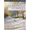 Perspective : Ma�triser la distance et La profondeur