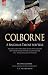Book Colborne: A Singular Talent for War: The Napoleonic Wars Career of One of Wellington's Most Highly Valued Officers in Egypt, Holland, Italy, the Penin