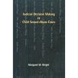 Judicial Decision Making in Child Sexual Abuse Cases